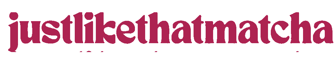 JustLikeThatMatcha